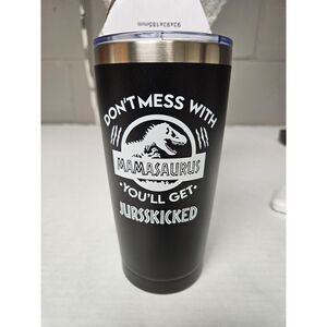 Mamasaurus Black Tumbler‎ New